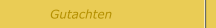 Gutachten